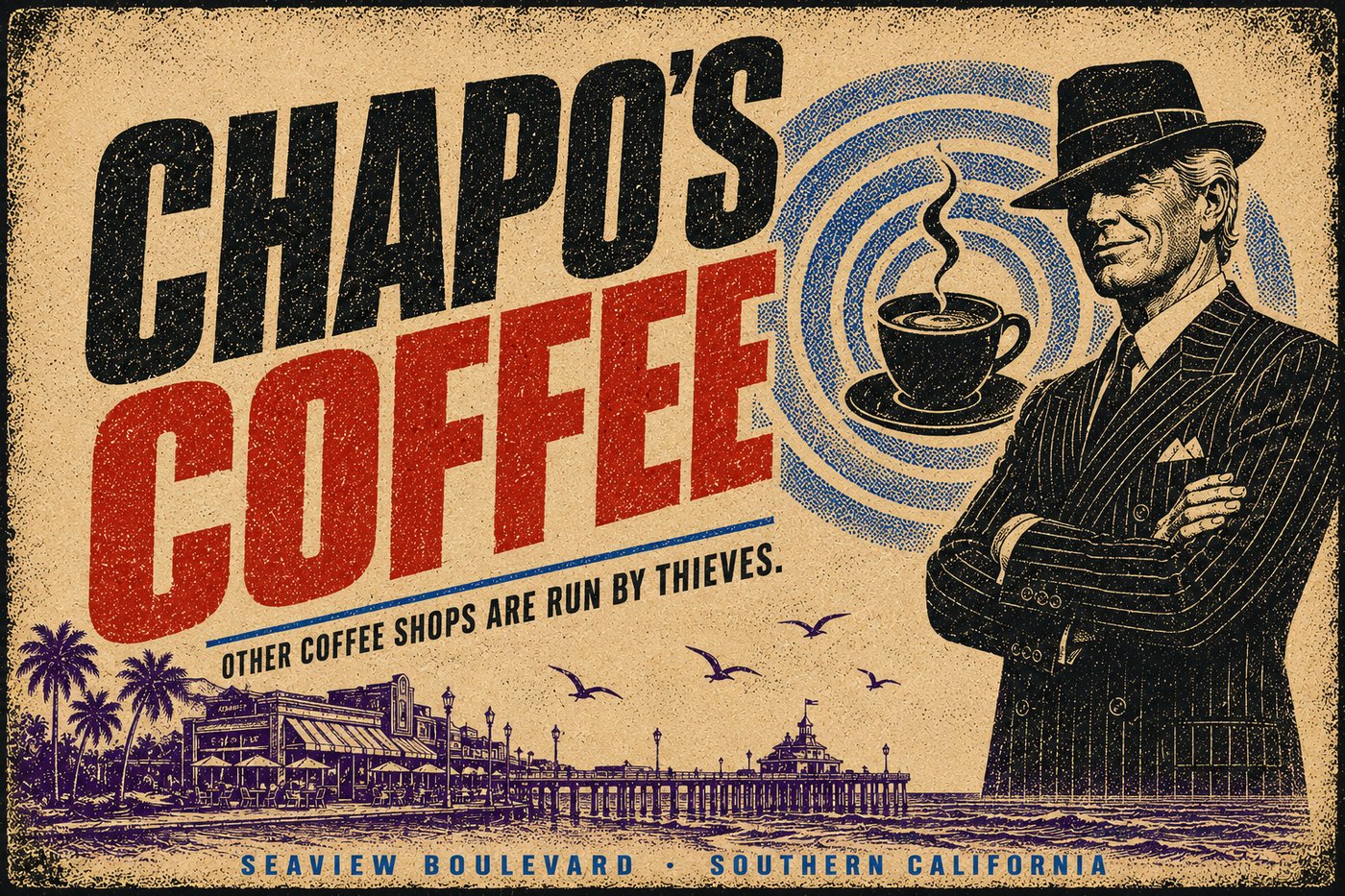 Chapo's Coffee advertisement: Luigi Chapo in a pinstripe suit beside a steaming espresso cup, above the Seaview Boulevard boardwalk
